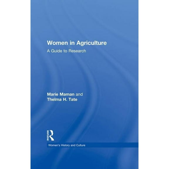 Women's Source Library Women in Agriculture: A Guide to Research, (Paperback)