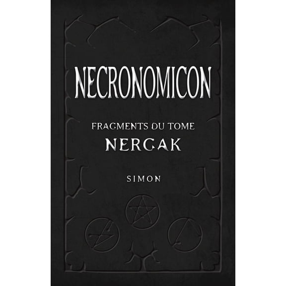 Necronomicon: Fragments du Tome Nergak, (Paperback)