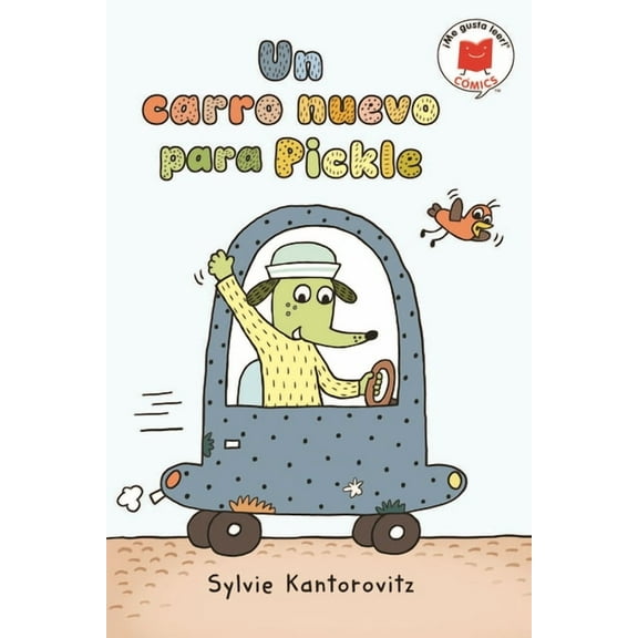 ¡Me Gusta Leer! Cómics Un Carro Nuevo Para Pickle, (Paperback)