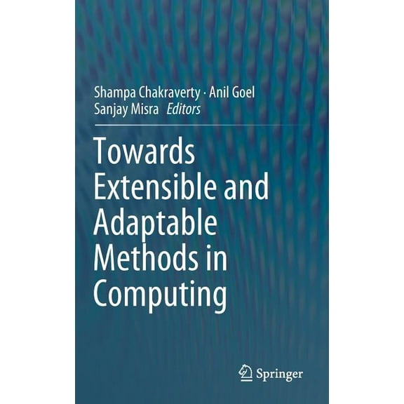 Towards Extensible and Adaptable Methods in Computing, (Hardcover)