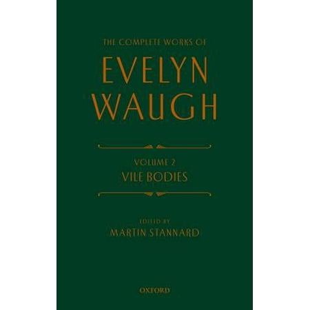 The Complete Works of Evelyn Waugh: Vile Bodies : Volume