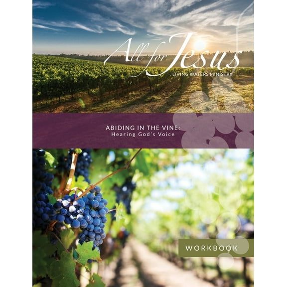 Abiding in the Vine - Hearing God's Voice - Workbook (& Leader Guide), (Paperback)