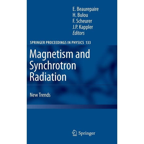 Springer Proceedings in Physics Magnetism and Synchrotron Radiation: New Trends, Book 133, (Hardcover)