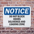 thumbnail image 4 of (2 Pack) Do Not Block Doors Deliveries And Loading Zone OSHA Notice Sign 24 Inch X 18 Inch Indoor / Outdoor Rust-Free Aluminum Metal Signs for Workplace, Workshop, and Construction Site, 4 of 8