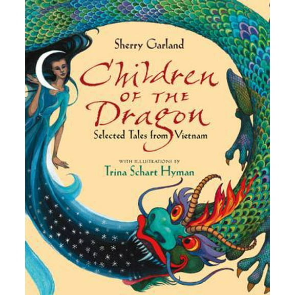 Pre-Owned Children of the Dragon: Selected Tales from Vietnam (Hardcover) 0152242007 9780152242008