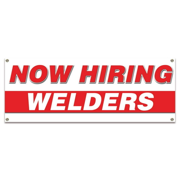 Now Hiring Welders| 24" X 72" Banner | Apply Inside Employment Help Wanted |  Made in The USA