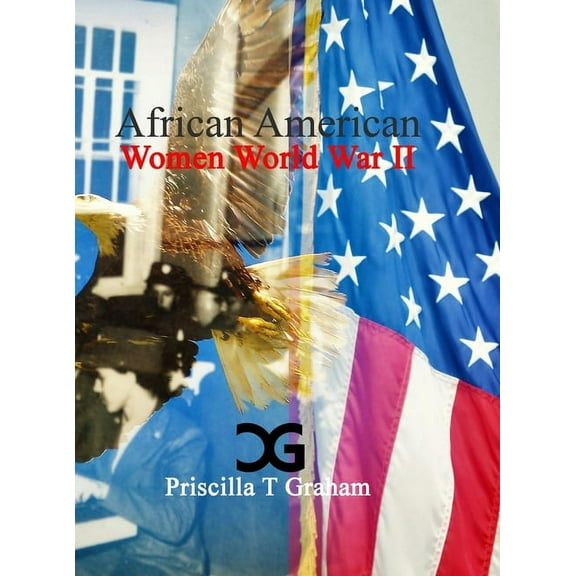 African American Women World War II (Hardcover)