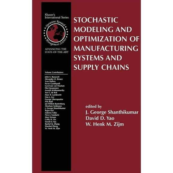 International Operations Research & Mana Stochastic Modeling and Optimization of Manufacturing Systems and Supply Chains, Book 63, (Hardcover)