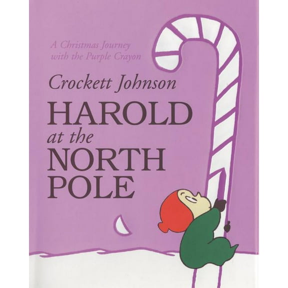 Harold at the North Pole: A Christmas Holiday Book for Kids, (Hardcover)