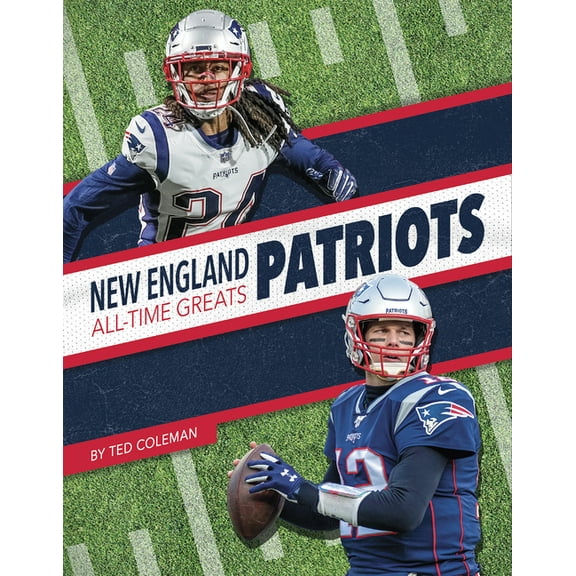 New England Patriots All-Time Greats, (Paperback)