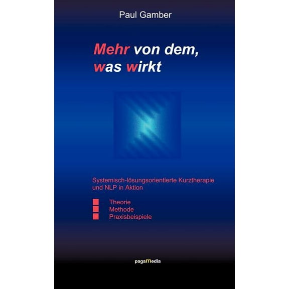 Mehr von dem, was wirkt, (Paperback)