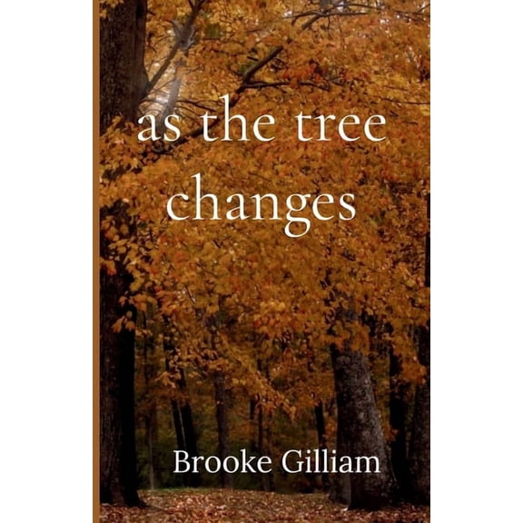 as the tree changes, (Paperback)