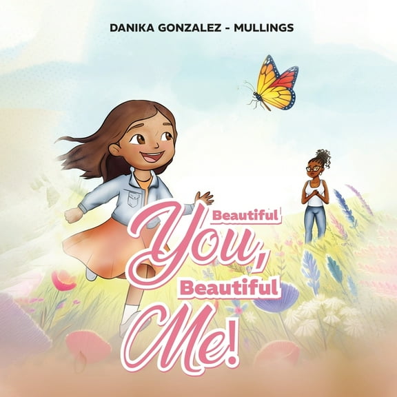 Beautiful You, Beautiful Me!, (Paperback)