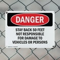 thumbnail image 5 of (2 Pack) Stay Back 50 Feet Not Responsible For Damage OSHA Danger Sign 10 Inch X 7 Inch Plastic Sign, Weather Resistant, UV Protected for Workplace, Business, and Construction Site,, 5 of 8