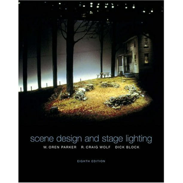Scene Design and Stage Lighting with InfoTrac , Pre-Owned Hardcover 0155061143 9780155061149 Parker, R. Craig Wolf, Dick Block - Walmart.com