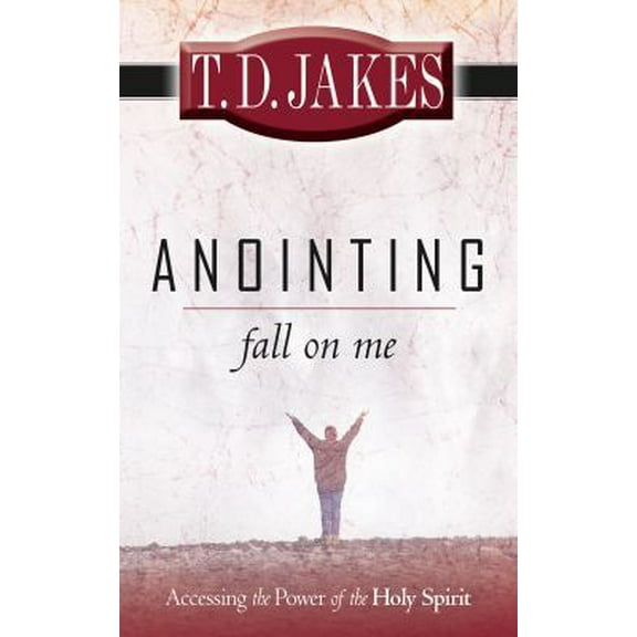 Pre-Owned Anointing: Fall on Me: Accessing the Power of the Holy Spirit (Paperback) 0768426413 9780768426410