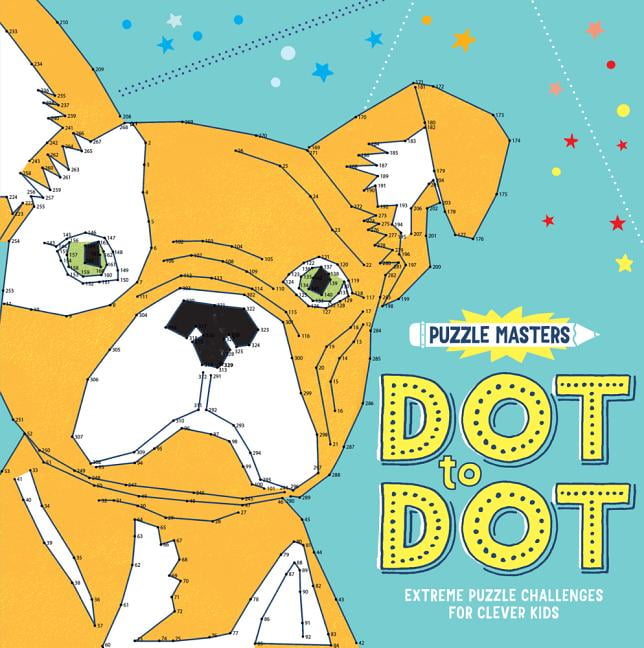 Puzzle Masters Dot To Dot Extreme Puzzle Challenges For Clever Kids Paperback Walmart Com Walmart Com Puzzle Masters Dot To Dot Extreme Puzzle Challenges For Clever Kids Paperback Walmart Com Walmart Com