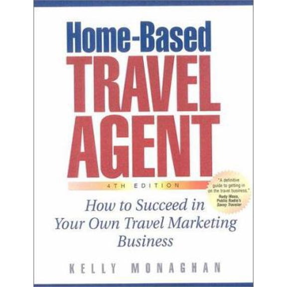 Pre-Owned Home-Based Travel Agent, 4th Edition (Paperback) 1887140352 9781887140355