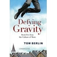 thumbnail image 2 of Defying Gravity: Break Free from the Culture of More, (Paperback), 2 of 2