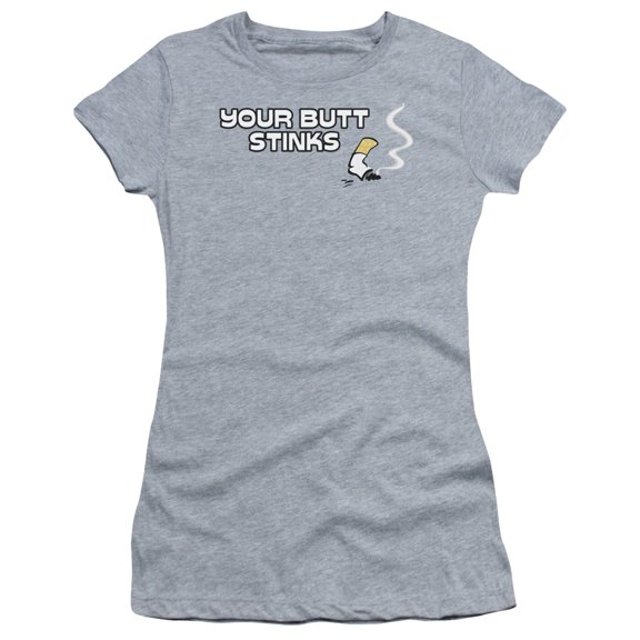 - Your Butt Stinks - Juniors Teen Girls Cap Sleeve Shirt - Small