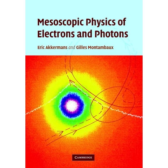 Mesoscopic Physics of Electrons and Photons, (Hardcover)