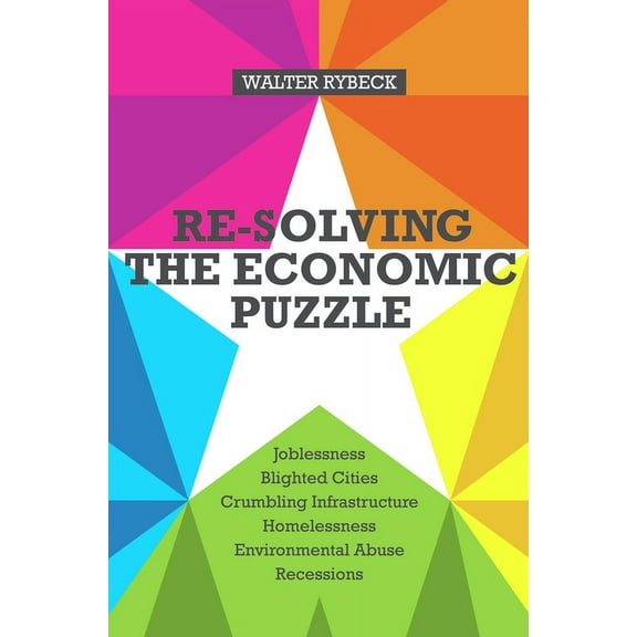 Re-Solving the Economic Puzzle, (Paperback)