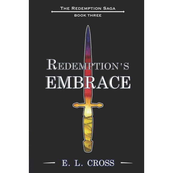 Redemption Saga Redemption's Embrace, Book 3, (Paperback)