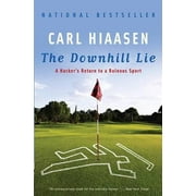 The Downhill Lie: A Hacker's Return to a Ruinous Sport, Pre-Owned (Paperback)