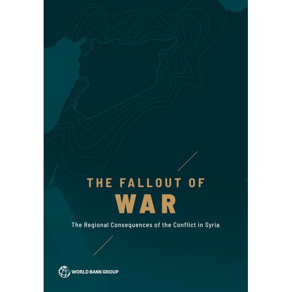 Pre-Owned The Fallout of War: The Regional Consequences of the Conflict in Syria (Paperback) 146481614X 9781464816147