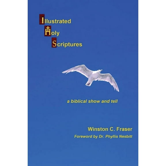 Illustrated Holy Scriptures - a biblical show and tell, (Paperback)