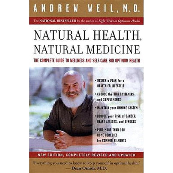 Pre-Owned Natural Health, Natural Medicine: The Complete Guide to Wellness and Self-Care for Optimum Health (Paperback) 0618479031 9780618479030