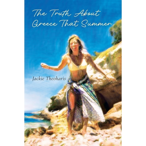The Truth About Greece That Summer, (Paperback)