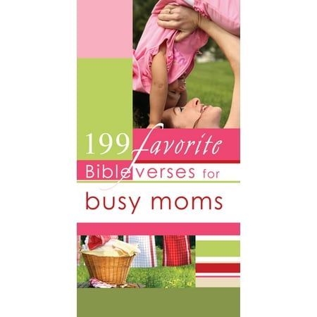 199 Favorite Bible Verses for Busy Moms (eBook) -