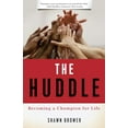 thumbnail image 1 of Pre-Owned The Huddle: Becoming a Champion for Life (Paperback) 1596386681 9781596386686, 1 of 1