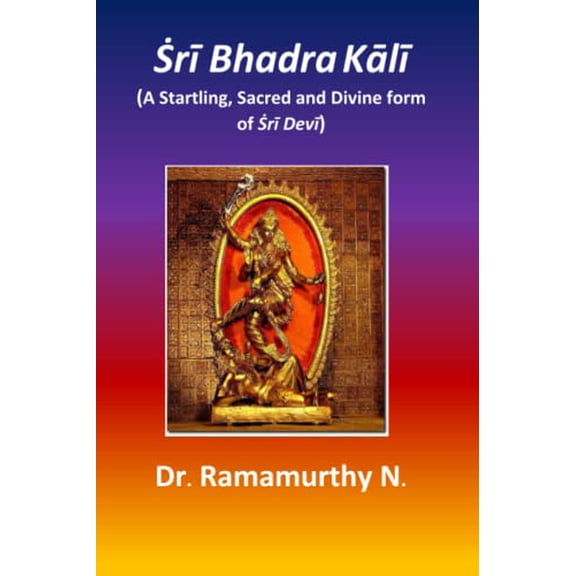 Pre-Owned r Bhadra Kl: A Startling, Sacred and Divine form of r Dev, 9789382237884, 9382237887, Paperback,