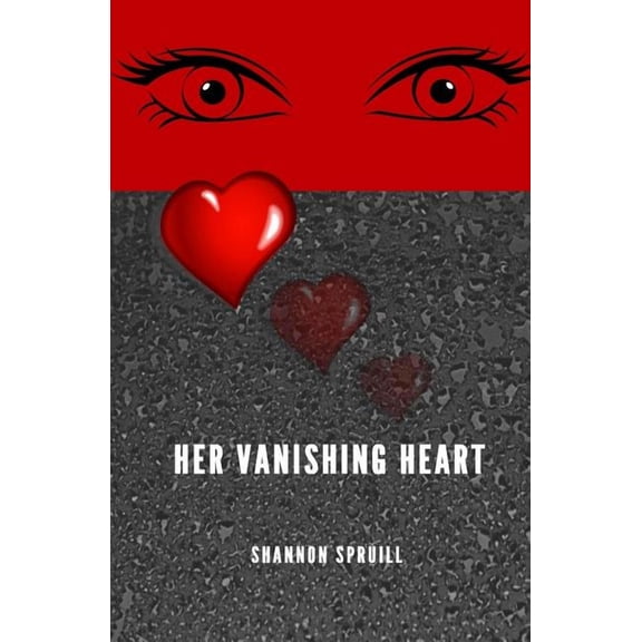Her Vanishing Heart  Paperback  0692954368 9780692954362 Shannon Spruill