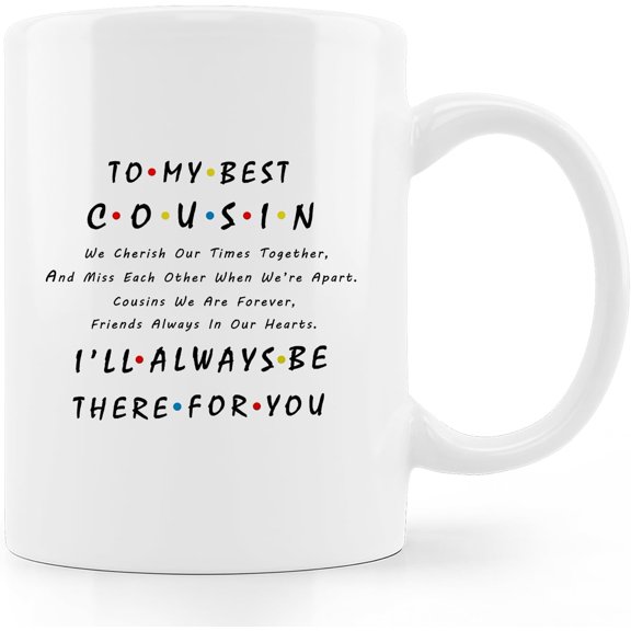 Best Cousin Coffee Mug - Perfect Gifts for Cousins on Birthdays, Christmas, or Graduations - 11oz
