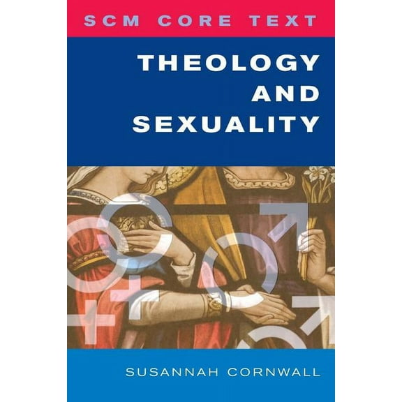 Theology and Sexuality, (Paperback)