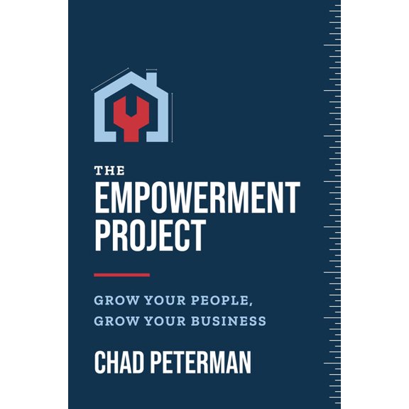 The Empowerment Project: Grow Your People, Grow Your Business, (Paperback)