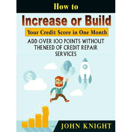 How to Increase or Build Your Credit Score in One Month - (Best Way To Increase Credit)