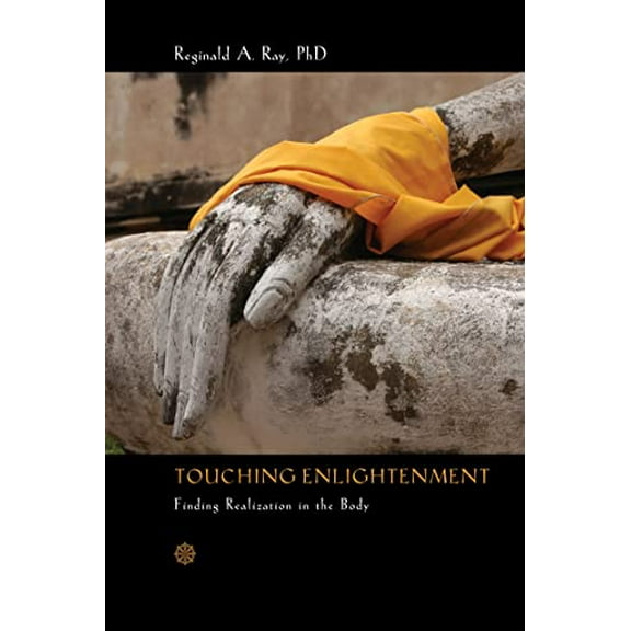 Pre-Owned Touching Enlightenment: Finding Realization in the Body (Paperback) 1622033531 9781622033539