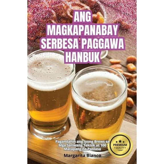 Ang Magkapanabay Serbesa Paggawa Hanbuk, (Paperback)