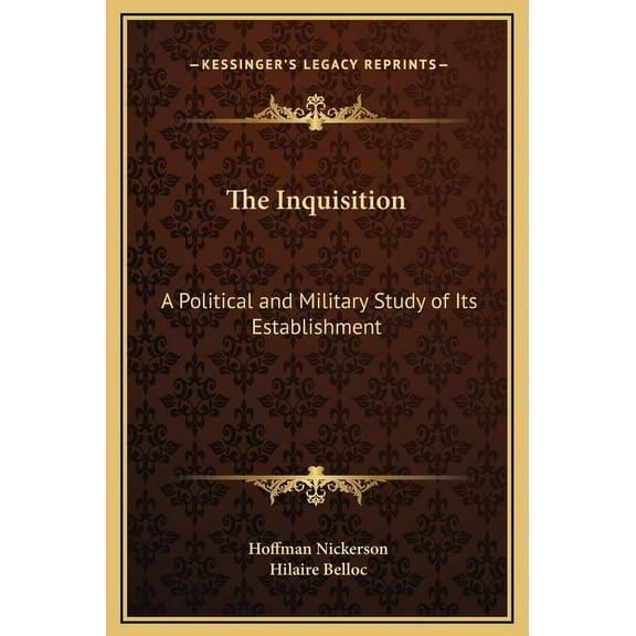 The Inquisition: A Political and Military Study of Its Establishment Hardcover