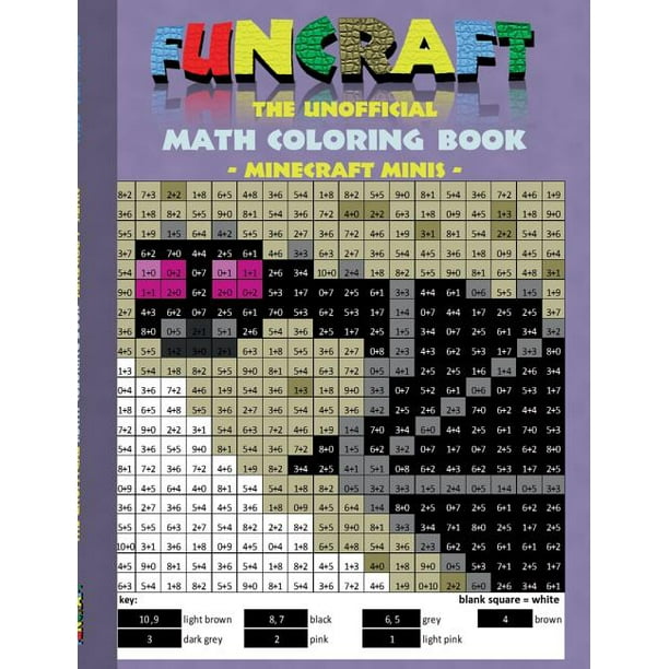 Funcraft The Unofficial Math Coloring Book Minecraft Minis Age 6 10 Years Coloring Book Age Learning Math Mathematic School Class Education Pupil Student Times Table Grade 1st 2nd 3rd 4th Form