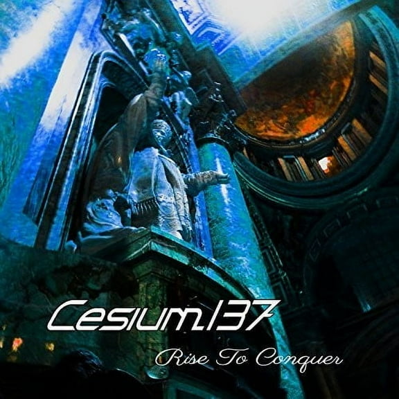 Cesium: 137 - Rise To Conquer - Rock - CD
