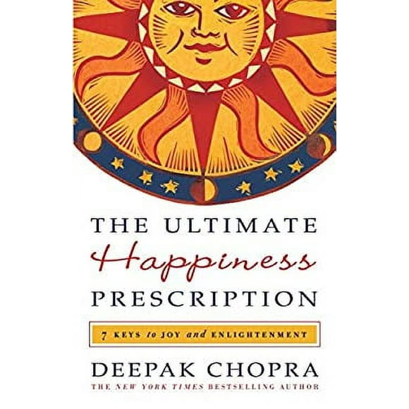 The Ultimate Happiness Prescription : 7 Keys to Joy and Enlightenment 9780307589712 Used / Pre-owned