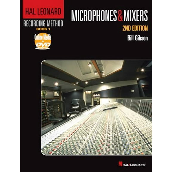 Pre-Owned Hal Leonard Recording Method Book 1: Microphones & Mixers (Music Pro Guides), 9781458402967, 1458402967, Paperback, Second edition
