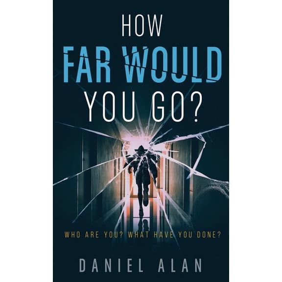 How Far Would You Go? (Paperback)