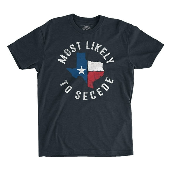 Lone Star Roots - Most Likely to Secede T-Shirt