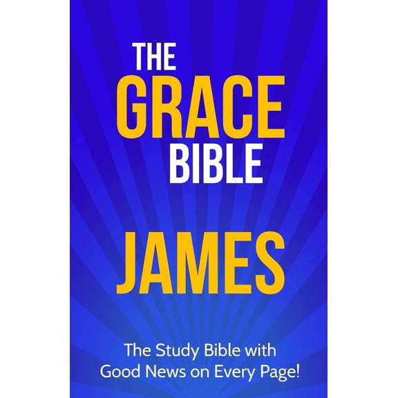Pre-Owned The Grace Bible: James (Paperback) 1927230837 9781927230831
